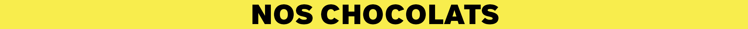 Image catégorie 👉 Nos Chocolats 🍫