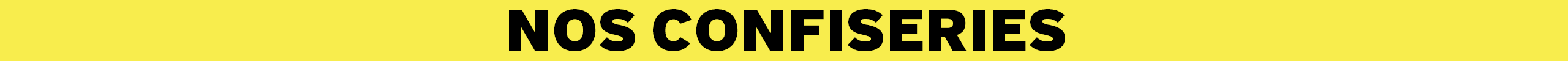 Image catégorie 👉 Nos Confiseries 🍬