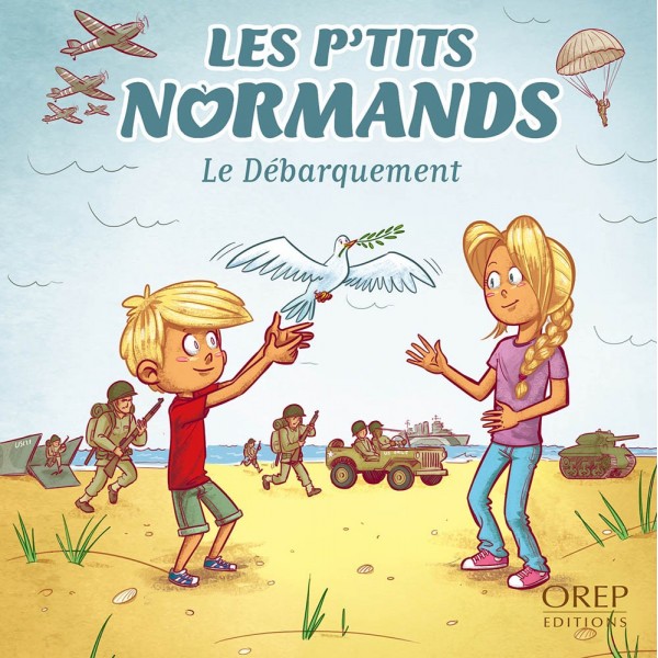JEUNESSE - Les P'tits Normands - Le Débarquement