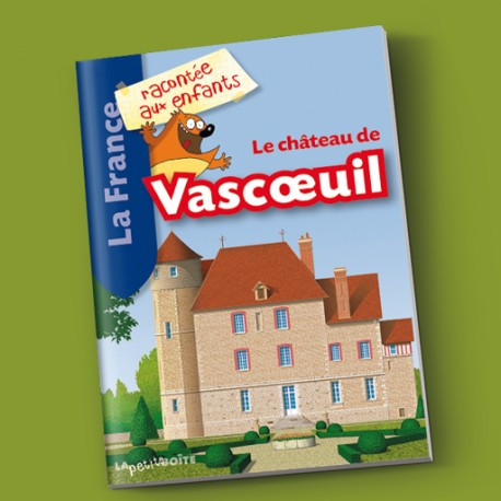 JEUNESSE - Le château de Vascœuil