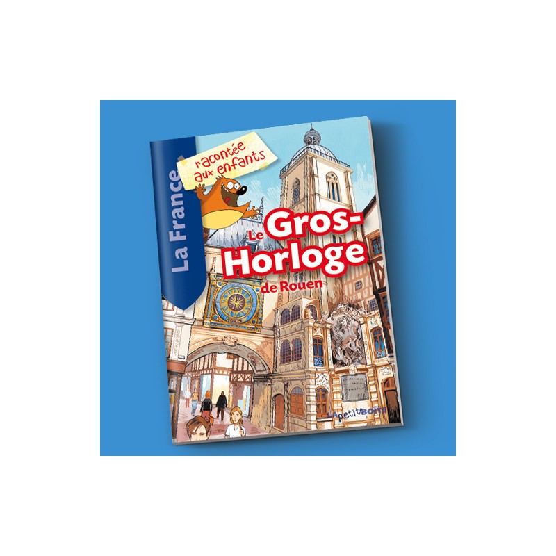 JEUNESSE - Le Gros-Horloge de Rouen